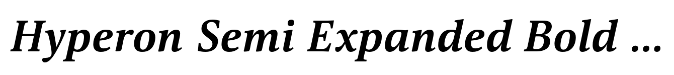 Hyperon Semi Expanded Bold Italic